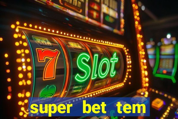 super bet tem pagamento antecipado